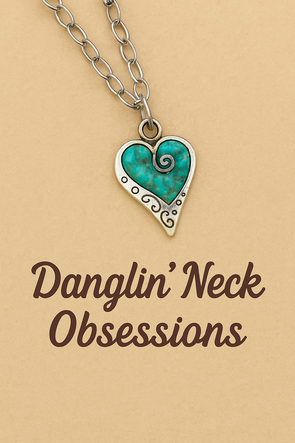 Danglin' Neck Obsessions